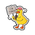 Tired Ducky Enamel Pin